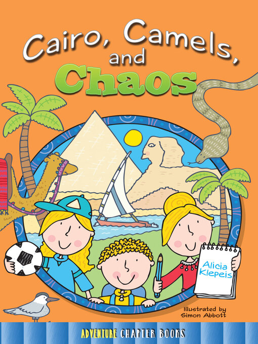 Title details for Cairo, Camels, and Chaos by Alicia Klepeis - Available